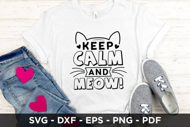 Keep Calm and Meow, Cat SVG Cut File SVG CraftLabSVG 