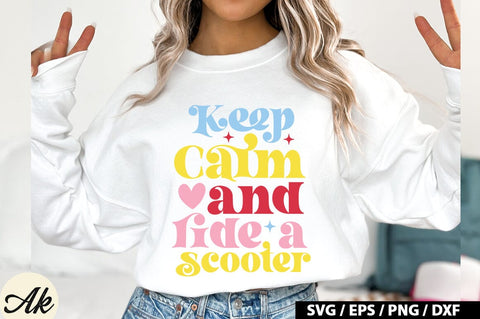 Keep Calm And Ride A Scooter Retro Design SVG akazaddesign 