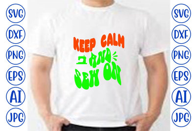 Keep Calm and Sew on Retro SVG SVG Syaman 