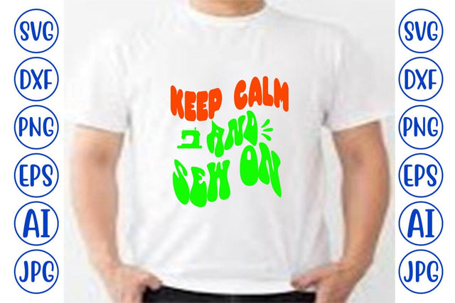 Keep Calm and Sew on Retro SVG SVG Syaman 