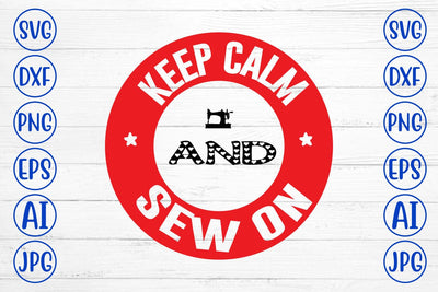 Keep Calm and Sew on SVG Syaman 
