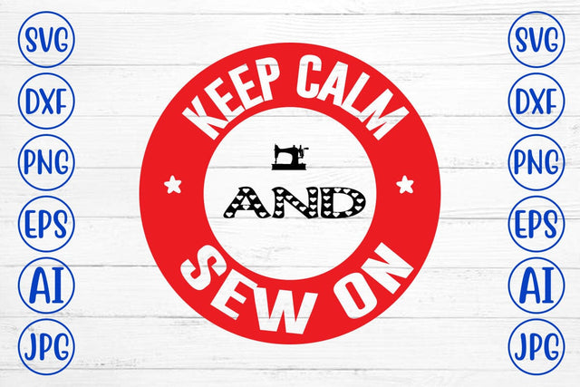 Keep Calm and Sew on SVG Syaman 