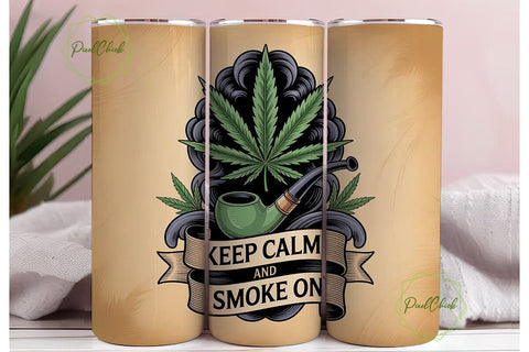 Keep Calm and Smoke On 20oz Tumbler Wrap Sublimation PixelChick 