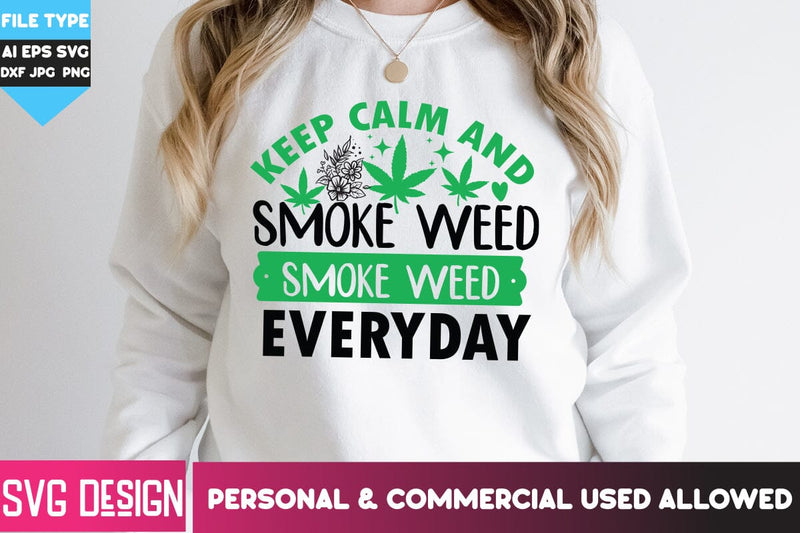 Keep Calm And Smoke Weed Images