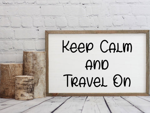 Keep Calm and Travel On SVG SVG Paige Cole Studio 