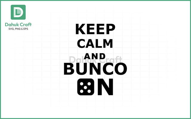 Keep Calm Bunco SVG – Dice Zen Keep Calm Bunco SVG PNG & EPS V11 SVG dahukdesign 