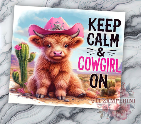 Keep Calm & Cowgirl On 20oz Tumbler Wrap PNG, Highland Cow Western Tumbler PNG Sublimation Design, Straight & Tapered Tumbler Wrap, Instant Digital Download Sublimation Li Zamperini 