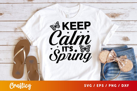 Keep calm its spring SVG Design SVG Designangry 