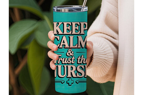Keep Calm Nurse Tumbler Wrap Sublimation DesignSVG 