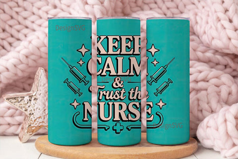 Keep Calm Nurse Tumbler Wrap Sublimation DesignSVG 