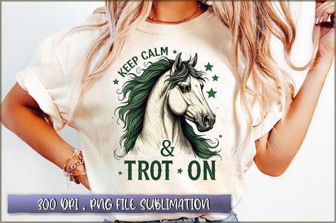 Keep calm & trot on Sublimation Sublimation Shetara Begum 