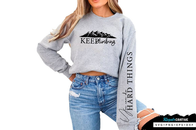 Keep climbing Sleeve SVG Design, Inspirational sleeve SVG, Motivational Sleeve SVG Design, Positive Sleeve SVG SVG Regulrcrative 