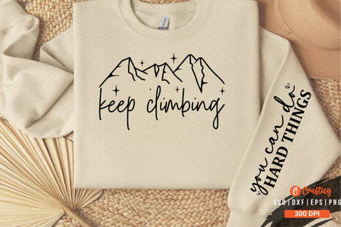 keep climbing Sleeve Svg Design SVG Designangry 