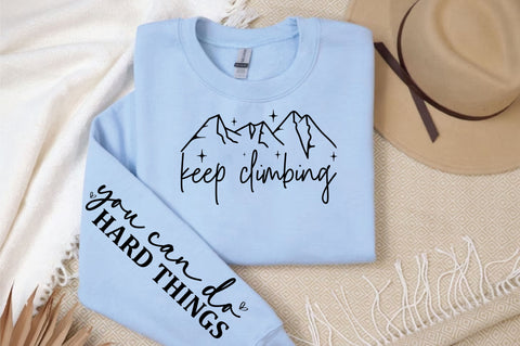 keep climbing Sleeve Svg Design SVG Designangry 