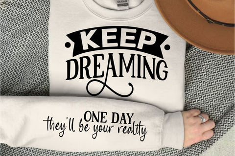 Keep Dreaming Sleeve SVG Design SVG Regulrcrative 