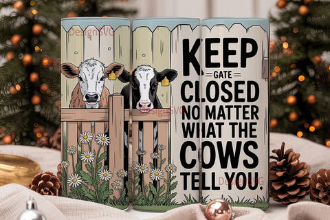 Keep Gate Closed Cow Tumbler Wrap Sublimation DesignSVG 