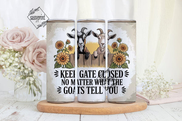 Keep Gate Closed Goat Tumbler Wrap Sublimation sassyprint 