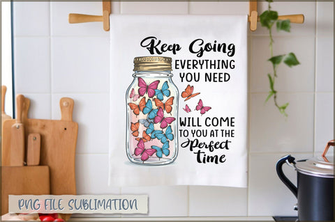 Keep going everything you need will come to you at the perfect time Towel Sublimation Shetara Begum 