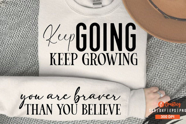 Keep going keep growing Sleeve SVG Design SVG Designangry 