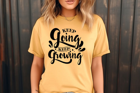 KEEP GOING KEEP GROWING SVG Design SVG Regulrcrative 