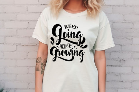 KEEP GOING KEEP GROWING SVG Design SVG Regulrcrative 