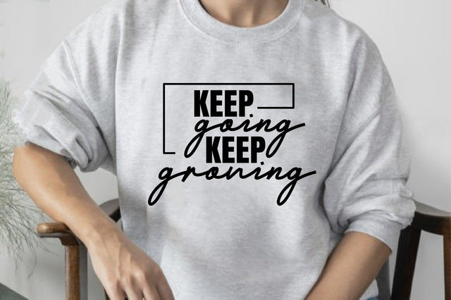 Keep Going Keep Growing SVG orpitasn 