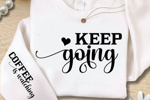 Keep Going Sleeve SVG Design SVG Regulrcrative 