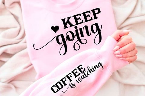Keep Going Sleeve SVG Design SVG Regulrcrative 