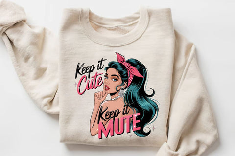 Keep it cute and Keep it mute Sublimation Design Sublimation Regulrcrative 