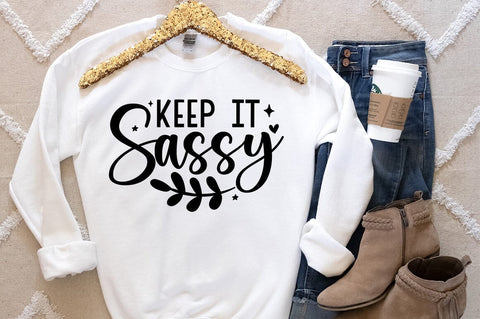 Keep it sassy SVG Design SVG Designangry 