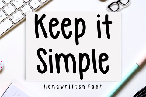 Keep It Simple - Handwritten Font Font Jyllyco 
