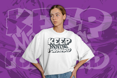 Keep Moving Forward – Graffiti Quote Vector & PNG for Apparel & Crafts SVG Mozzatype 
