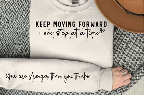 Keep moving forward one step at a time Sleeve SVG Design SVG Designangry 
