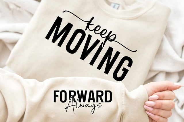Keep Moving Sleeve SVG Design, Motivational Sleeve SVG SVG Regulrcrative 