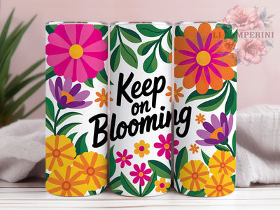 Keep on Blooming 20oz Tumbler Wrap, Boho Quotes, Floral Inspiration, Positive Affirmation, Motivational Tumbler, 20oz Tumbler Wrap, Sublimation PNG Sublimation Li Zamperini 