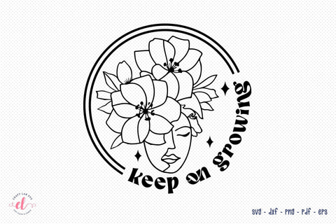 Keep on Growing | Flower Quote SVG SVG CraftLabSVG 