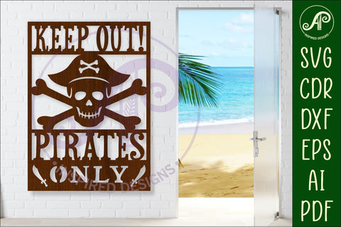 Keep out, Pirates only wall sign, SVG laser cut file SVG APInspireddesigns 