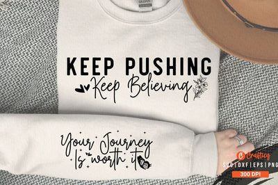 Keep pushing keep believing Sleeve SVG Design SVG Designangry 
