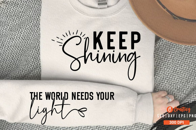 Keep shining SVG Sleeve Design SVG Designangry 