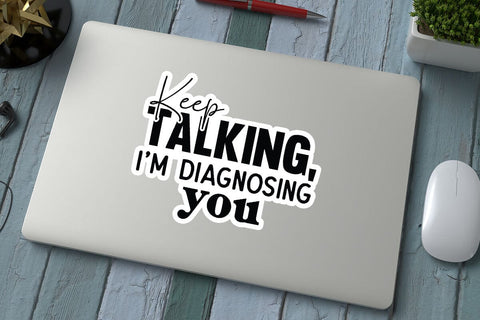Keep talking I m diagnosing you SVG Angelina750 
