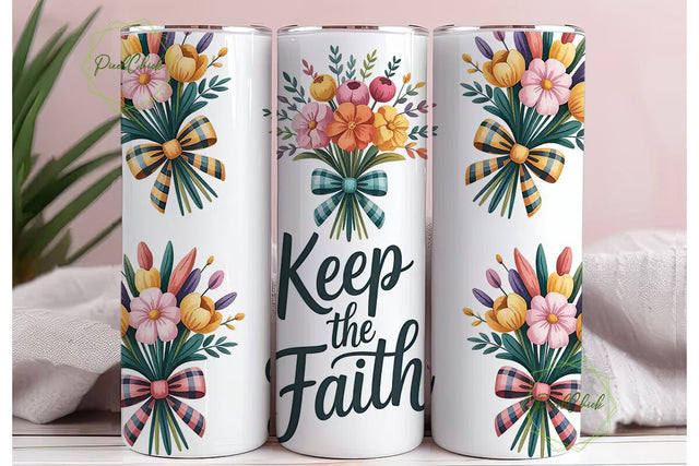 Keep The Faith Floral Tumbler Wrap Sublimation PixelChick 