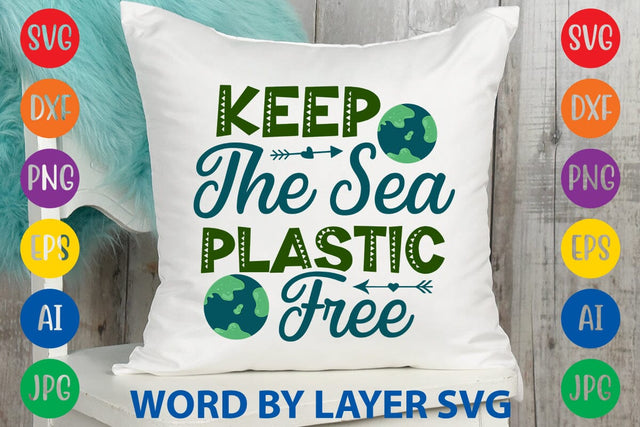 Keep The Sea Plastic Free SVG DESIGN SVG Rafiqul20606 