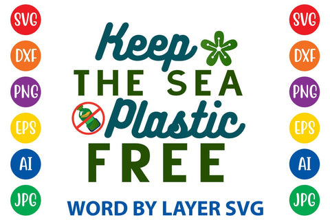 Keep The Sea Plastic Free SVG DESIGN SVG Rafiqul20606 