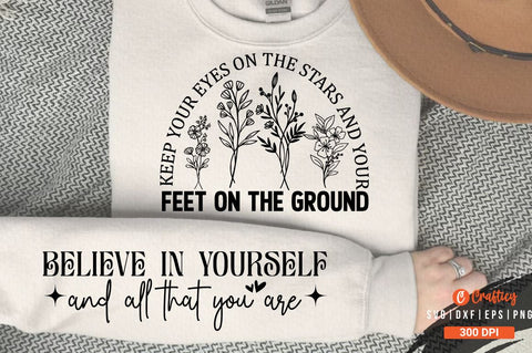 Keep your eyes on the stars and your feet on the ground Sleeve SVG Design SVG Designangry 