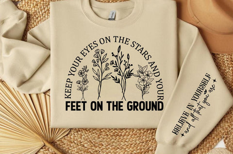 Keep your eyes on the stars and your feet on the ground Sleeve SVG Design SVG Designangry 
