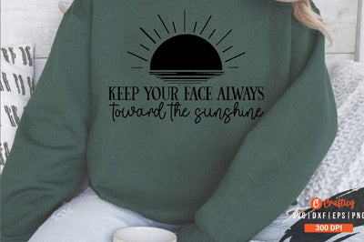 Keep your face always toward the sunshine Sleeve SVG Design SVG Designangry 