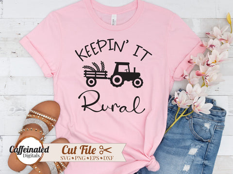Keepin' It Rural Tractor SVG Caffeinated SVGs 