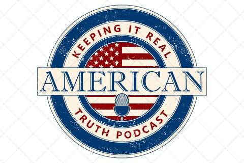 Keeping It Real - American Truth Podcast Sublimation Karma Genie Graphics 