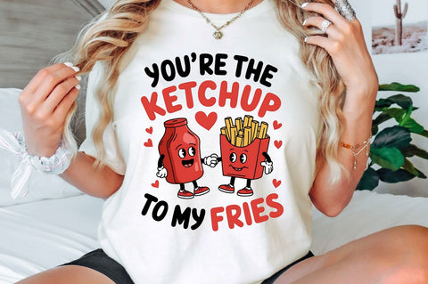 Ketchup to My Fries PNG Funny Valentine Sublimation Design Sublimation Regulrcrative 