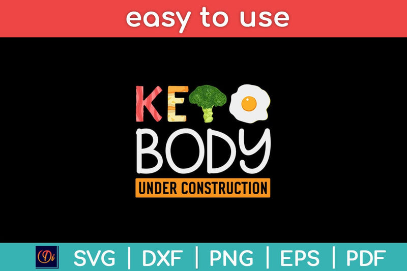 Keto Body Under Construction Keto Diet Svg Design SVG artprintfile 